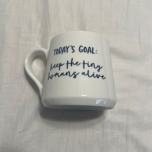 Threshold Porcelain Mug - “Todays Goal: Keep the Tiny Humans Alive”